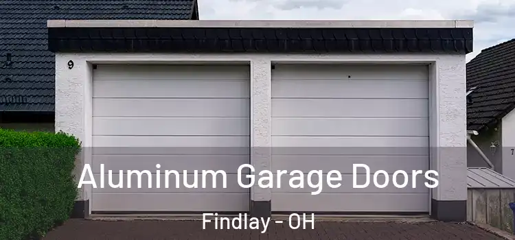  Aluminum Garage Doors Findlay - OH