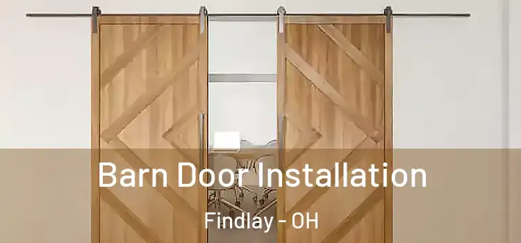 Barn Door Installation Findlay - OH