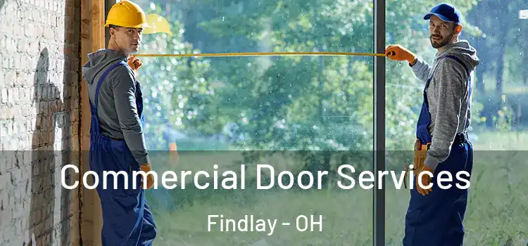 Commercial Door Services Findlay - OH