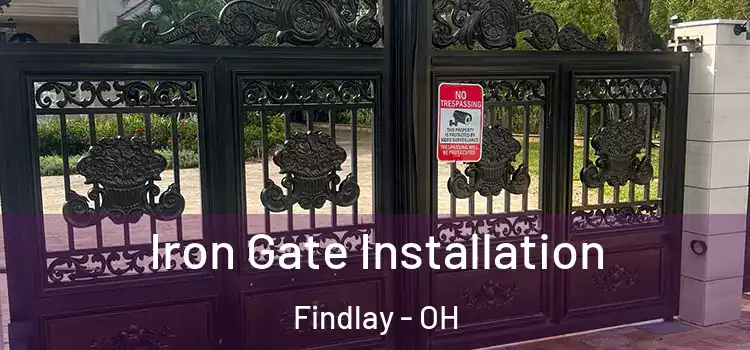 Iron Gate Installation Findlay - OH