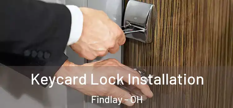 Keycard Lock Installation Findlay - OH