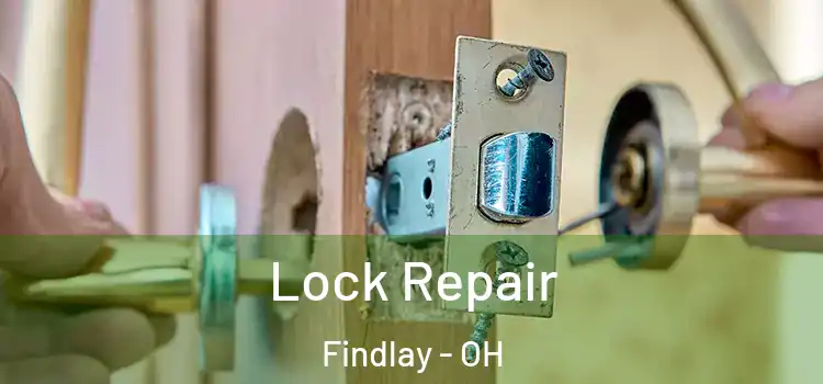 Lock Repair Findlay - OH