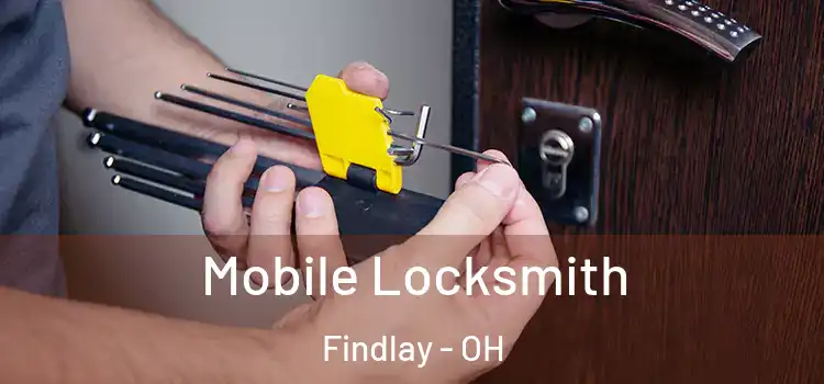 Mobile Locksmith Findlay - OH