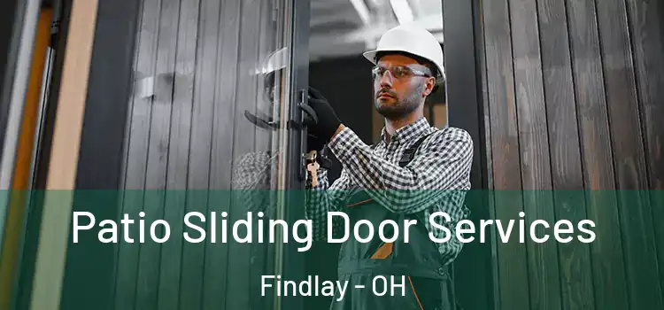 Patio Sliding Door Services Findlay - OH