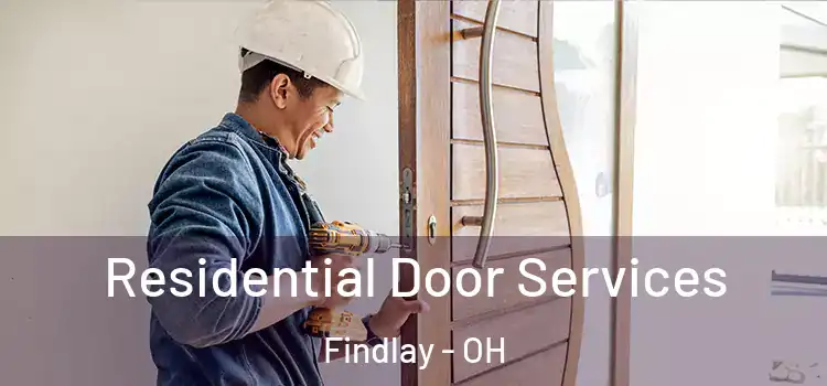 Residential Door Services Findlay - OH